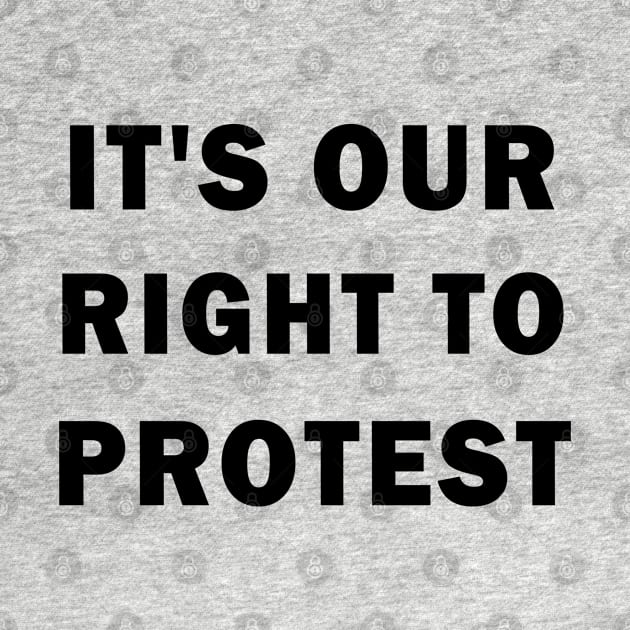 It's our right to protest by valentinahramov